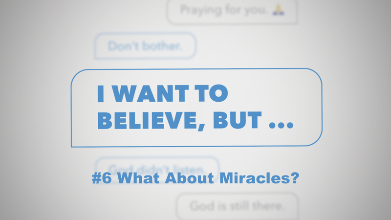 What About Miracles?