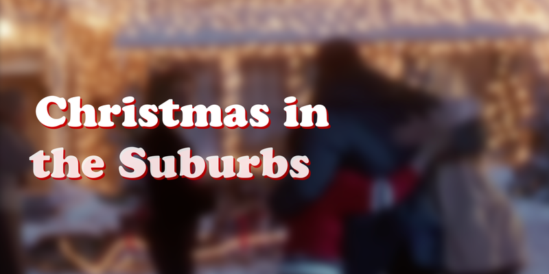 Christmas In The Suburbs